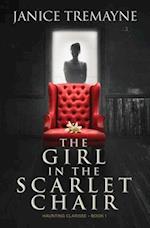 The Girl in the Scarlet Chair: A Supernatural Ghost Story with Paranormal Elements (Haunting Clarisse - Book 1) 