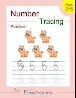 Number Tracing Practice for Preschoolers: Trace Numbers Workbook for Preschoolers, Kindergarten and Kids Ages 3-5 (Pre K Workbooks) 