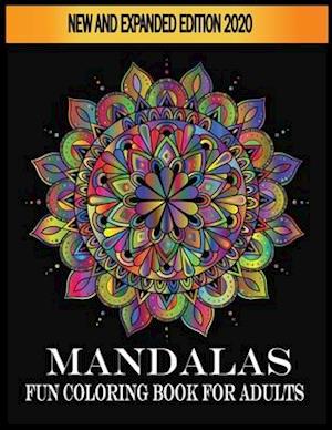 Mandalas Fun Coloring Book For Adults New and Expanded Edition 2020