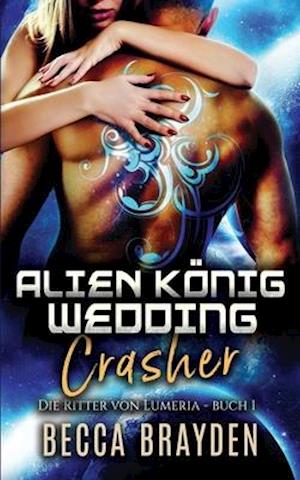 Alien König Wedding Crasher