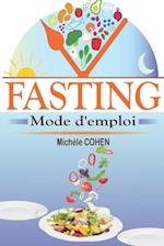 Fasting, mode d'emploi