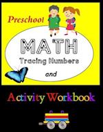 Preschool Math Tracing Numbers and Activity Workbook