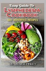 Easy Guide To Lymphedema Cookbook