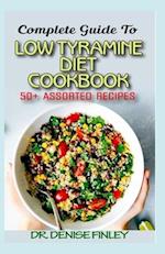 Complete Guide To Low Tyramine Diet Cookbook