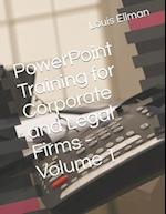 PowerPoint Training for Corporate and Legal Firms - Volume 1