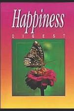 Happiness Digest: by Ellen G. White 