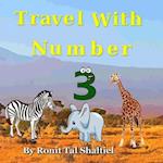 Travel with Number 3: (Africa- Kenya, Namibia, South Africe, Tanzania, Morocco and Egypt. ) 