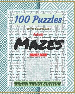 Adult Mazes Puzzle Book 100 Puzzles with solutions