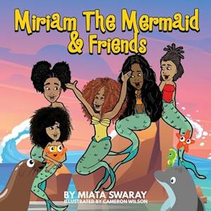 Miriam the Mermaid and Friends