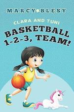 Clara and Tuni: Basketball 1-2-3, Team! 