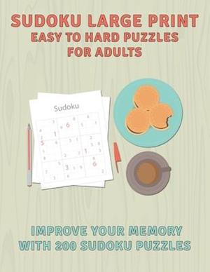 Sudoku Large Print Easy To Hard Puzzles For Adults