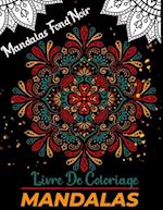 Mandalas livre de coloriage Fond noir