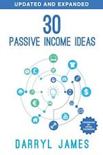 30 Passive Income Ideas : The most trusted passive income guide to taking charge & building your residual income portfolio 