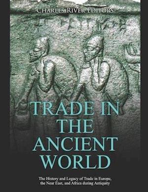 Trade in the Ancient World