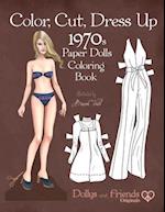 Color, Cut, Dress Up 1970s Paper Dolls Coloring Book, Dollys and Friends Originals