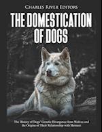 The Domestication of Dogs