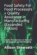 Food Safety For Food Processors + Quality Assurance in Manufacturing (Expanded Edition)
