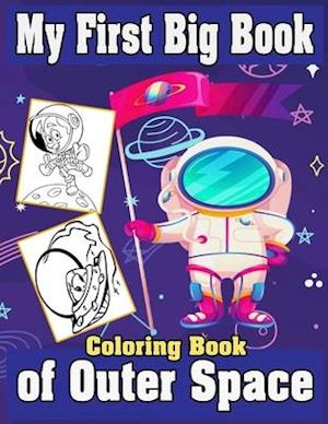 My First Big Book Of Outer Space Coloring Book