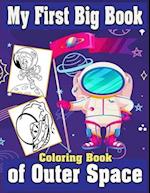 My First Big Book Of Outer Space Coloring Book