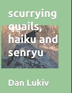 scurrying quails, haiku and senryu