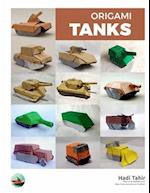Origami Tanks: and Other Tracked Vehicles 