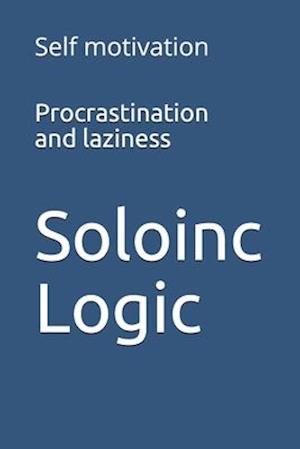 Procrastination and laziness