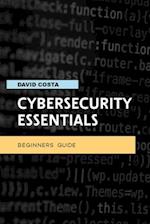 Cybersecurity essentials - Beginners guide