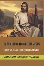 de Ten Unike Tingene Om Jesus