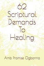 62 Scriptural Demands To Healing