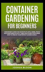 Container Gardening for Beginners