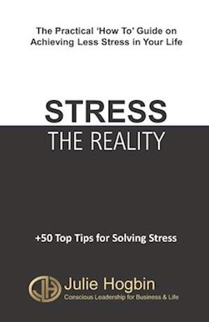 Stress - The Reality