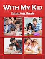 With My Kid Coloring Book