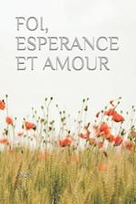 Foi, Esperance Et Amour