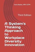 A System's Thinking Approach to Workplace Diversity Innovation