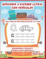 Aprender a escribir letras con vehículos para niños en edad preescolar de 3 a 5 años