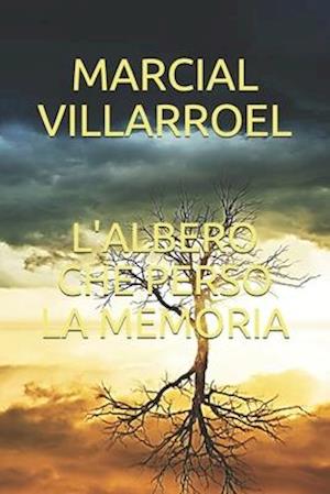 L'Albero Che Perso La Memoria