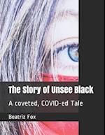 The Story of Unsee Black