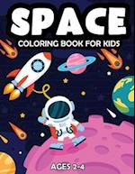 Space Coloring Book For Kids Ages 2-4: Fantastic Outer Space Coloring Book with Astronauts, Space Ships, Rockets and Planets for Kids Solar System 