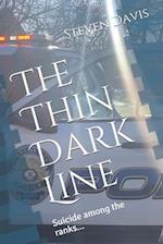 The Thin Dark Line