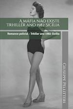 A máfia não existe Trhiller ano 1982 Sicília