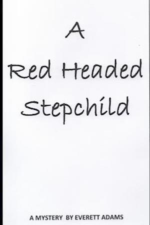 A red headed step child