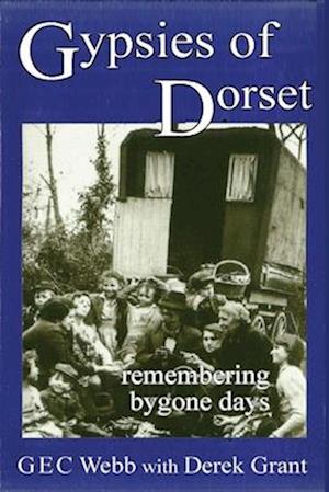 Gypsies of Dorset: remembering bygone days