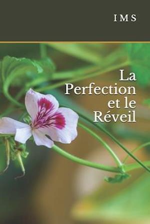 La Perfection et le Réveil