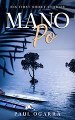 Mano Po, His first short stories.: His first short stories 