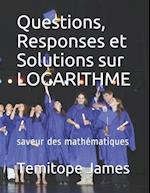 Questions, Responses et Solutions sur LOGARITHME