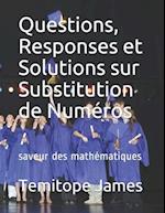 Questions, Responses et Solutions sur Substitution de Numéros