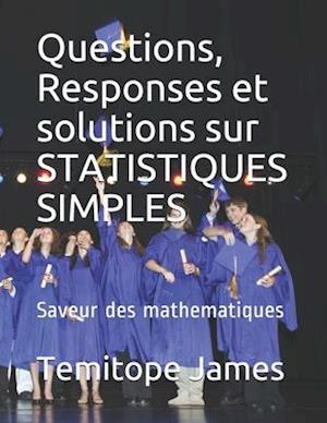 Questions, Responses et solutions sur STATISTIQUES SIMPLES