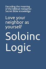 Love your neighbor as yourself