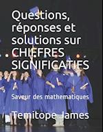 Questions, réponses et solutions sur CHIFFRES SIGNIFICATIFS