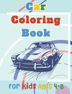 car Coloring Book For Kids ages 4-8